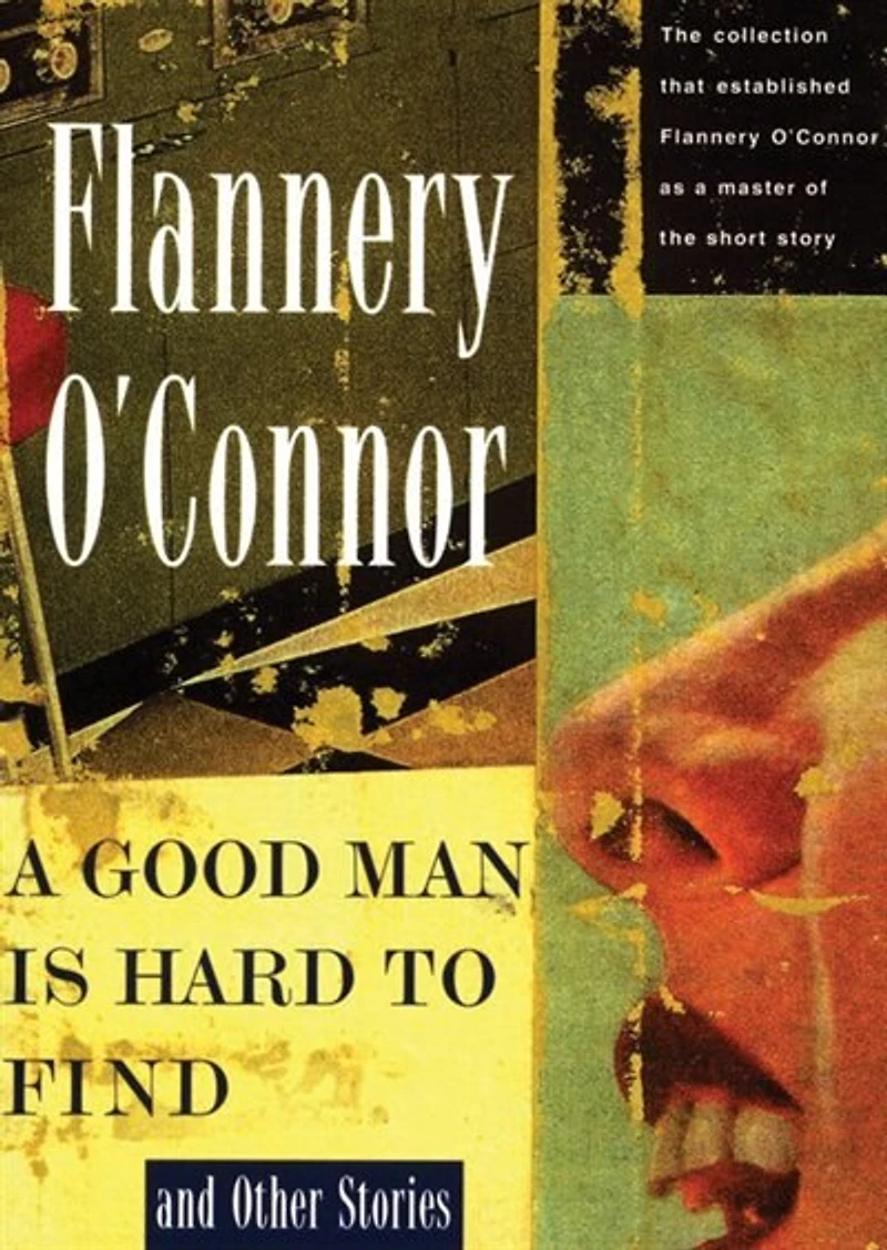A Good Man Is Hard to Find and Other Stories