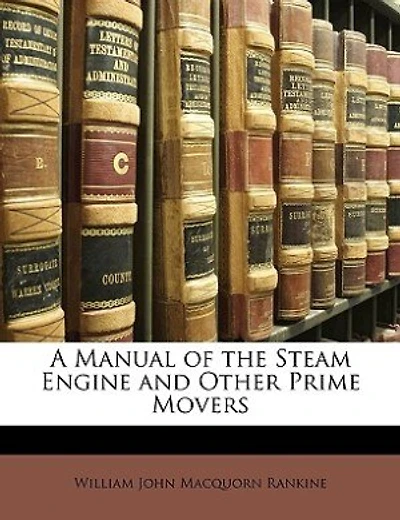 A Manual Of The Steam Engine And Other Prime Movers