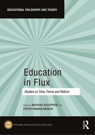 Education Flux: Studies on Time, Forms and Reform
