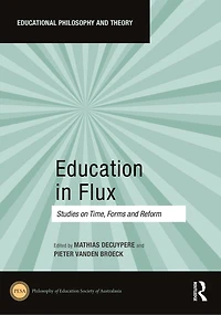 Education Flux: Studies on Time, Forms and Reform
