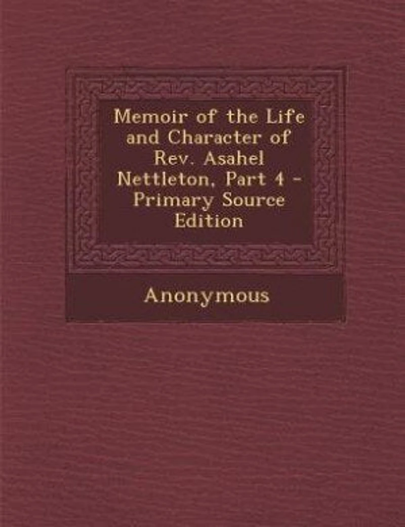 Memoir of the Life and Character Rev. Asahel Nettleton, Part 4