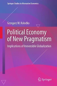 Political Economy of New Pragmatism: Implications Irreversible Globalization