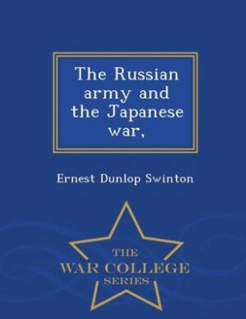 the Russian Army and Japanese war,