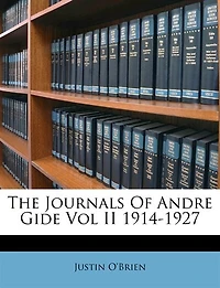 The Journals Of Andre Gide Vol II 1914-1927