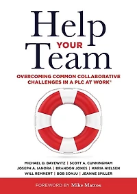 Help Your Team: Overcoming Common Collaborative Challenges a PLC (Supporting Teacher Team Building and Collaboration Professional Learning Community)