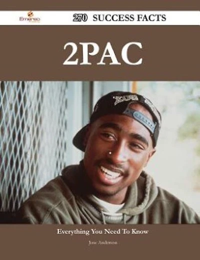 2Pac 270 Success Facts - Everything you need to know about 2Pac