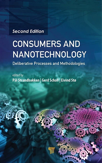 Consumers and Nanotechnology: Deliberative Processes Methodologies