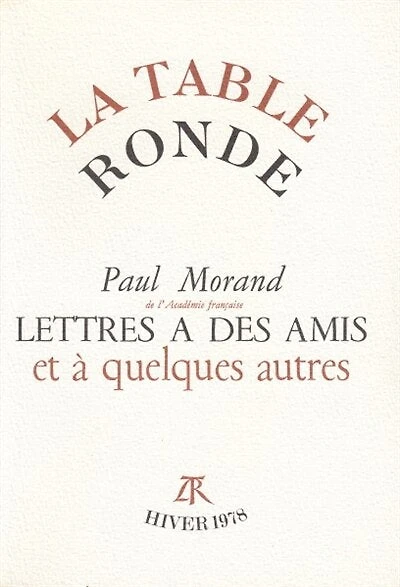 Lettres à des amis et à quelques autres