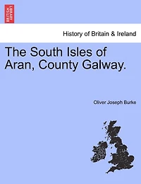 The South Isles of Aran, County Galway