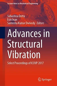 Advances Structural Vibration: Select Proceedings of ICOVP 2017