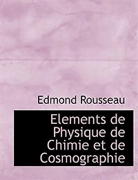 Elements de Physique Chimie et Cosmographie