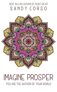 Imagine Prosper: You Are The Author Of Your World