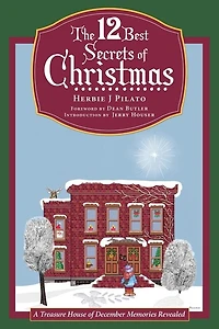 The 12 Best Secrets of Christmas: A Treasure House December Memories Revealed