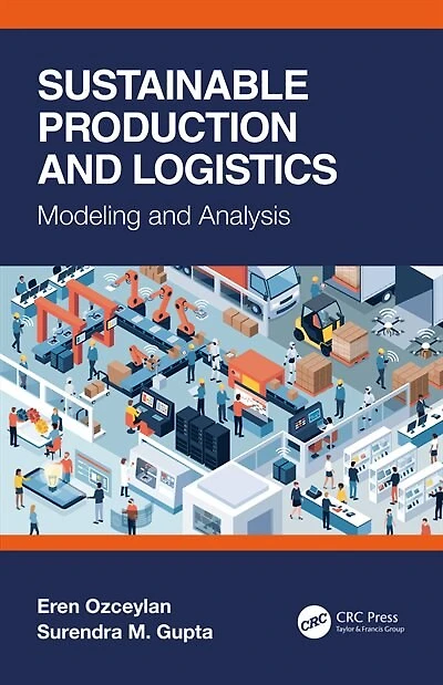 Sustainable Production and Logistics: Modeling Analysis