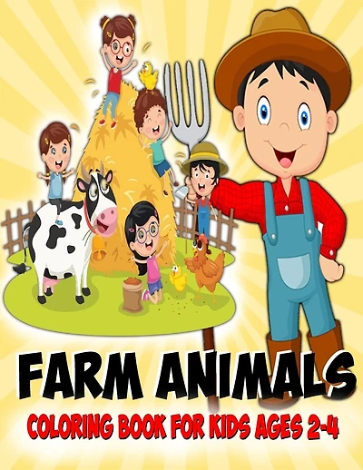 Farm Animals Coloring Book For Kids Ages 2-4