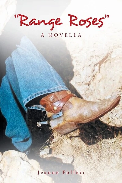 "Range Roses": A Novella