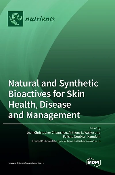 Natural and Synthetic Bioactives for Skin Health, Disease and Management
