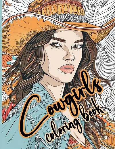 Cowgirls Coloring Book Strong and Beautiful Western Women to Color: A Bold and Beautiful Collection of Cowgirl Portraits for Coloring Enthusiasts