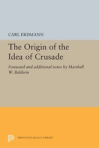 the Origin of Idea Crusade: Foreword and additional notes by Marshall W. Baldwin