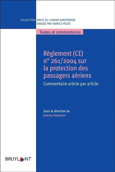 Règlement (CE) n° 261-2004 sur la protection des passagers aériens: commentaire article par article