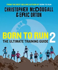 Born to Run 2: The Ultimate Training Guide