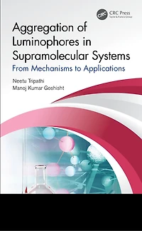 Aggregation of Luminophores Supramolecular Systems: From Mechanisms to Applications