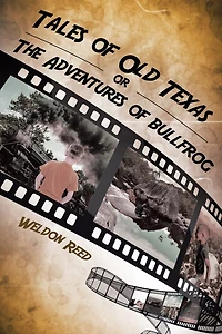Tales of Old Texas or The Adventures Bullfrog