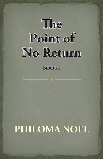 The Point Of No Return: Book I