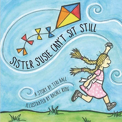 Sister Susie Can't Sit Still