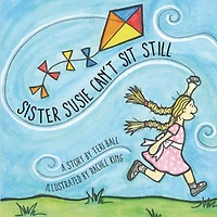 Sister Susie Can't Sit Still