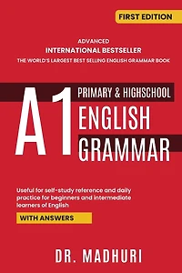 Advanced International Bestseller the World's Largest Best Selling English Grammar Book A1 Primary & Highschool English Grammar