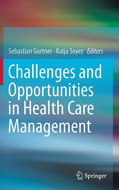 Challenges And Opportunities Health Care Management