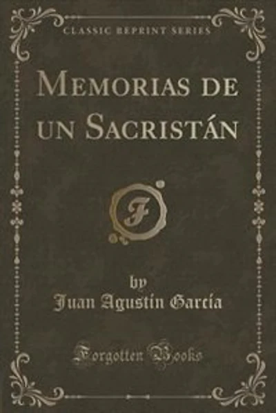Memorias de un Sacristán (Classic Reprint)