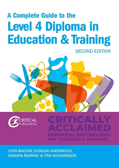 A Complete Guide to the Level 4 Certificate in Education and Training: Second Edition
