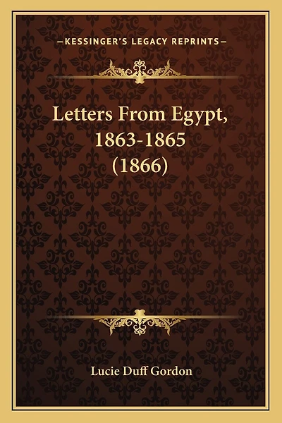 Letters From Egypt, 1863-1865 (1866)