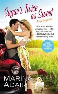 Coming Home to Sugar Lake (previously published as Sugar’s Twice Sweet): Includes a Bonus Novella