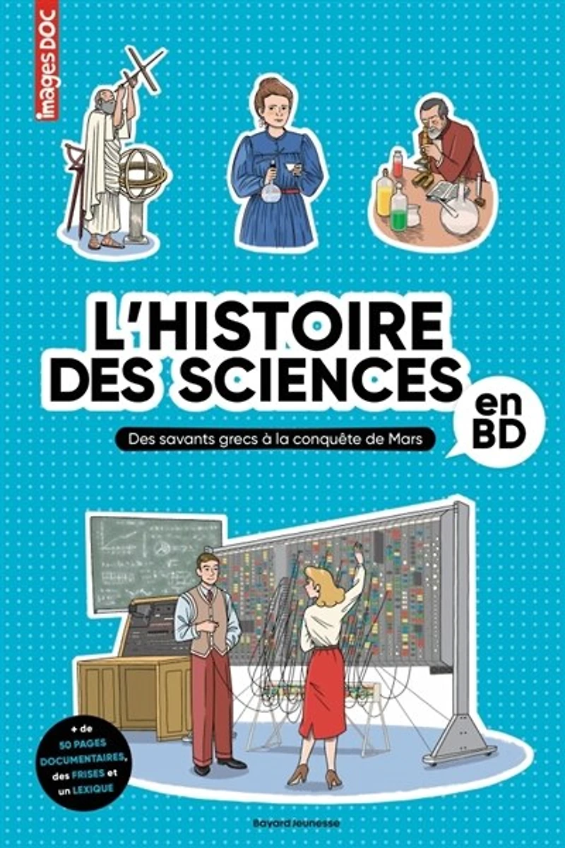L' histoire des sciences en BD: des savants grecs à la conquête de Mars