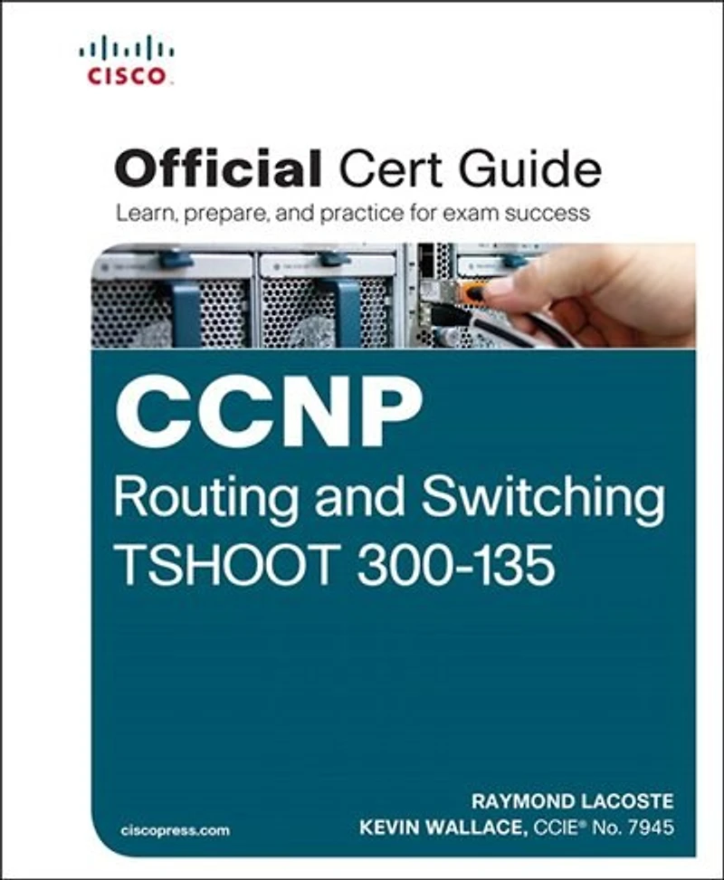 Ccnp Routing And Switching Tshoot 300-135 Pearson Ucertify Course Foundation Learning Guide Bundle