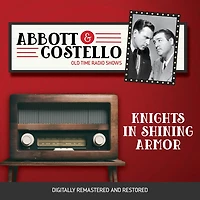 Abbott and Costello: Knights Shining Armor