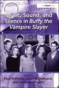 Music, Sound, And Silence Buffy The Vampire Slayer