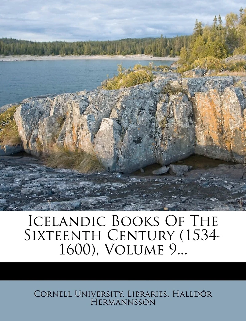 Icelandic Books of the Sixteenth Century (1534-1600), Volume 9...
