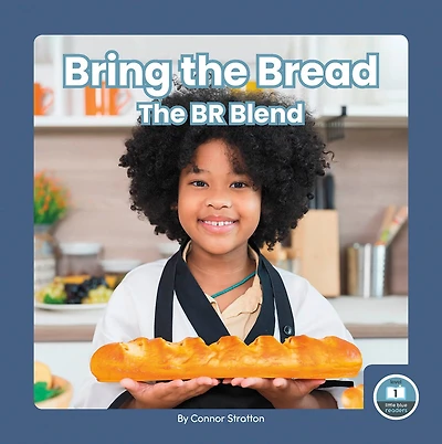 Bring the Bread: The Br Blend