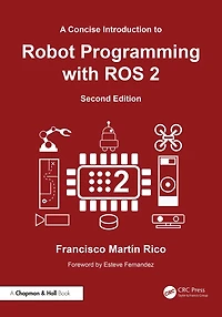 A Concise Introduction to Robot Programming with ROS 2