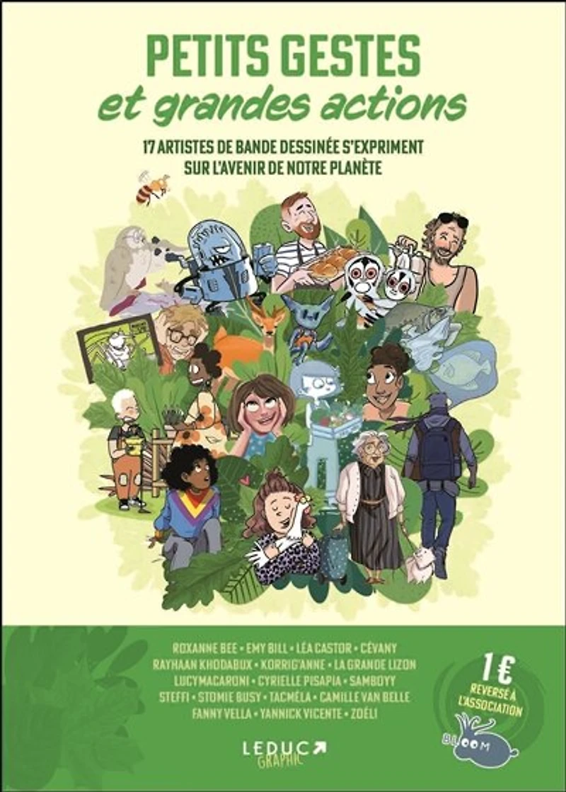 Petits gestes et grandes actions: 17 artistes de bande dessinée s'expriment sur l'avenir de notre planète