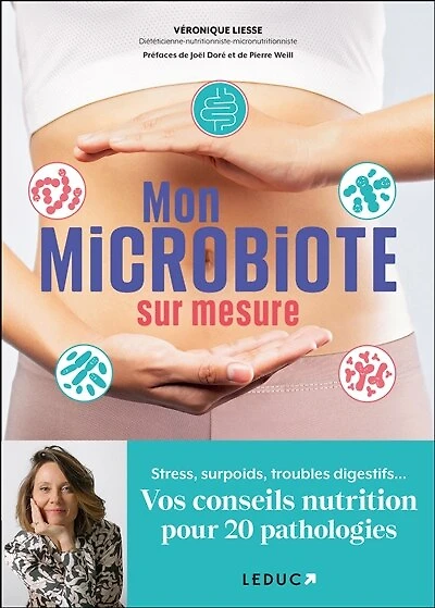Mon microbiote sur mesure: stress, surpoids, troubles digestifs...