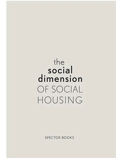 The Social Dimension of Social Housing