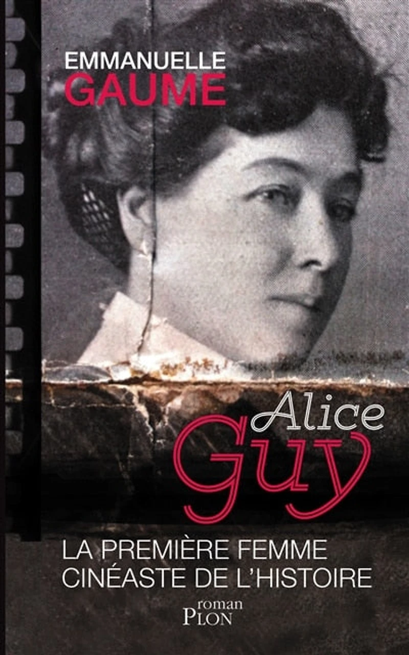 Alice Guy: la première femme cinéaste de l'histoire