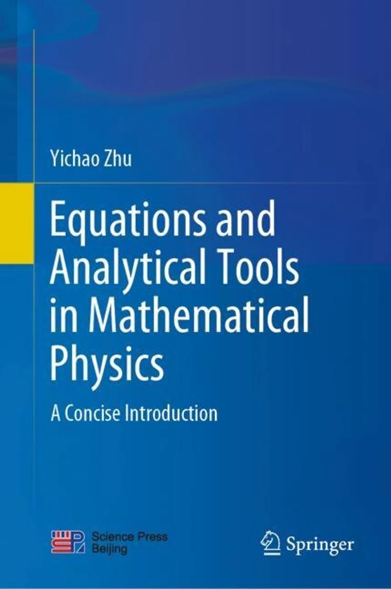 Equations and Analytical Tools Mathematical Physics: A Concise Introduction