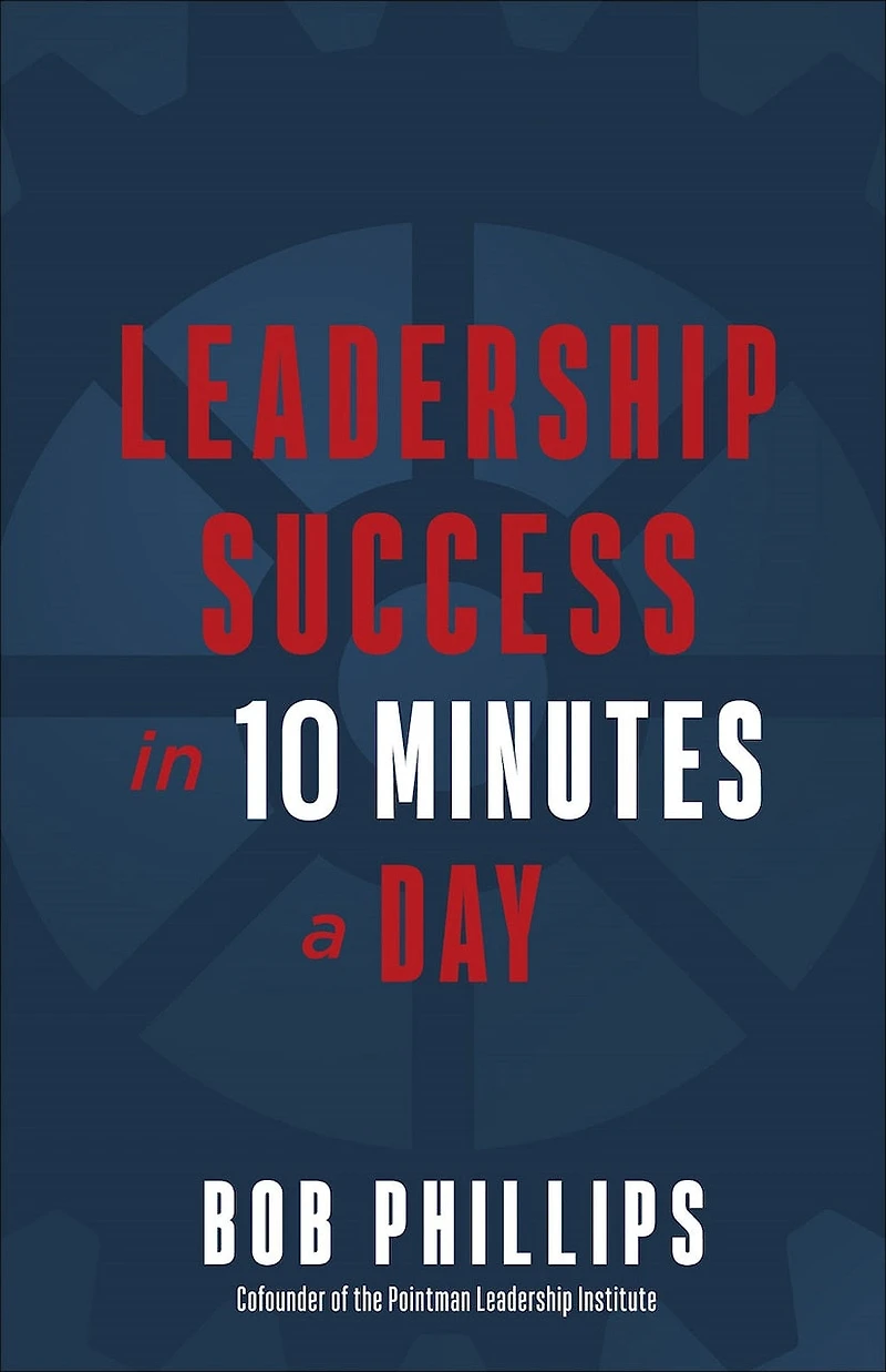 Leadership Success 10 Minutes a Day