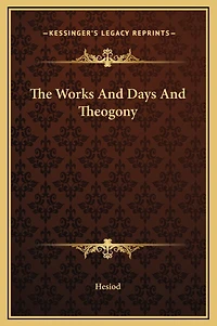 The Works And Days And Theogony